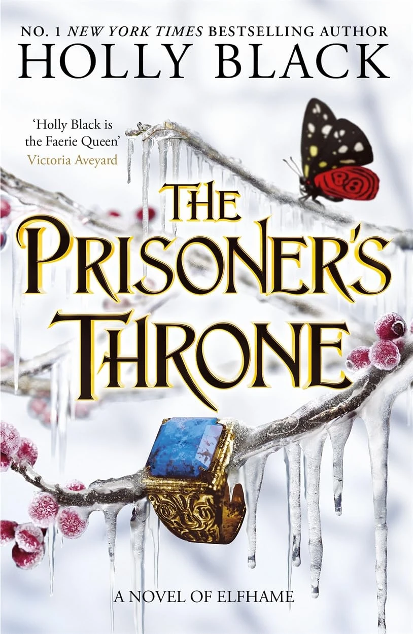 The Prisoner's Throne: A Novel of Elfhame, from the author of The Folk of the Air series