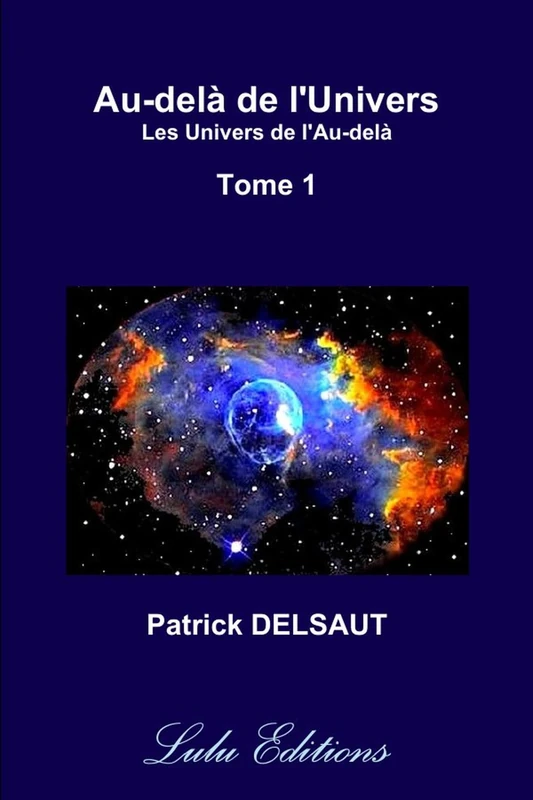 Au-delà de l'Univers - Tome 1 (Couleur): Les Univers de l'Au-delà