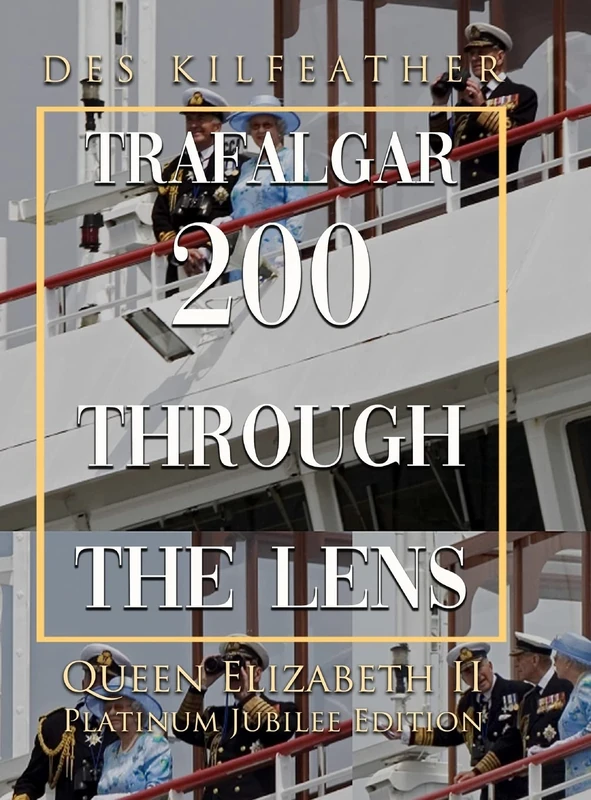 Trafalgar 200 Through The Lens Queen Elizabeth II Platinum Jubilee Edition - Image 1