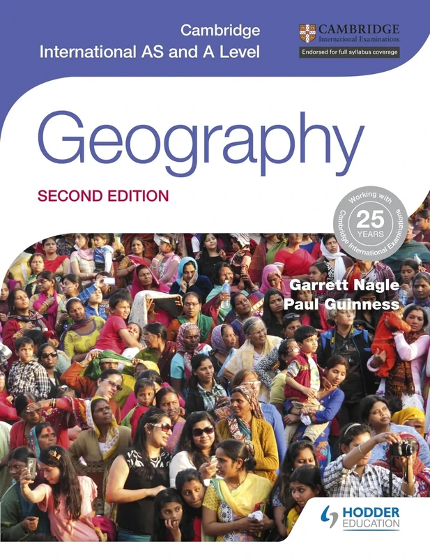 Cambridge International AS and A Level Geography second edition: Hodder Education Group