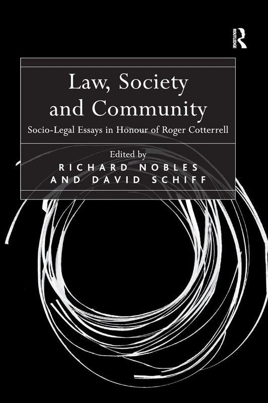 Routledge Law, Society and Community: Socio-Legal Essays