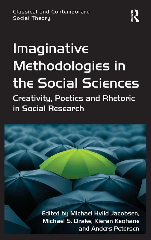 Routledge Imaginative Methodologies in the Social Sciences Book
