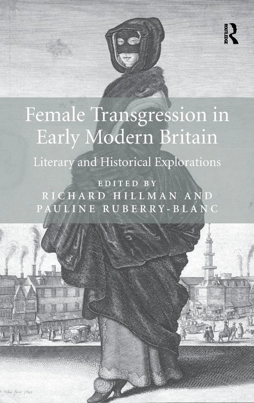 Routledge - Female Transgression in Early Modern Britain