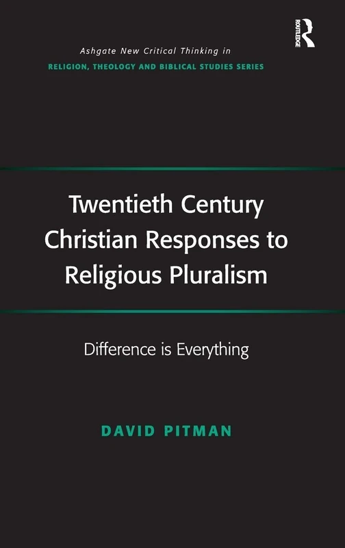 Routledge Twentieth Century Christian Responses to Pluralism - Image 1