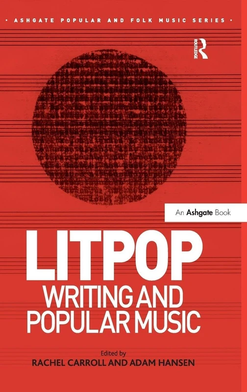 Litpop: Writing and Popular Music - Routledge Academic Book