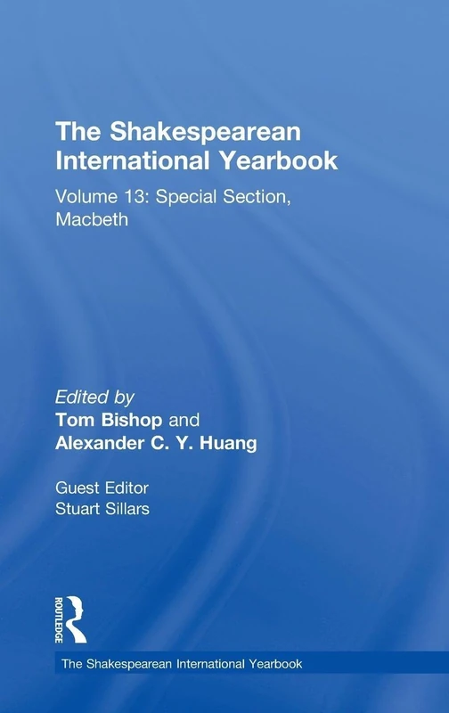 The Shakespearean International Yearbook: Volume 13: Special Section, Macbeth