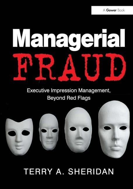 Managerial Fraud: Executive Impression Management, Beyond Red Flags