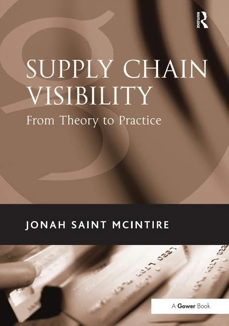 Routledge - Supply Chain Visibility: From Theory to Practice
