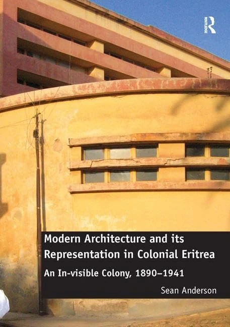Routledge - Modern Architecture in Colonial Eritrea Book