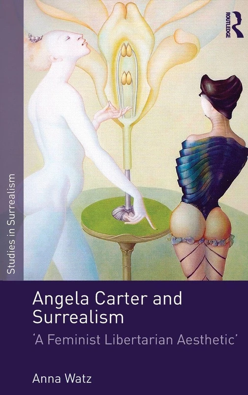 Routledge - Angela Carter and Surrealism Book