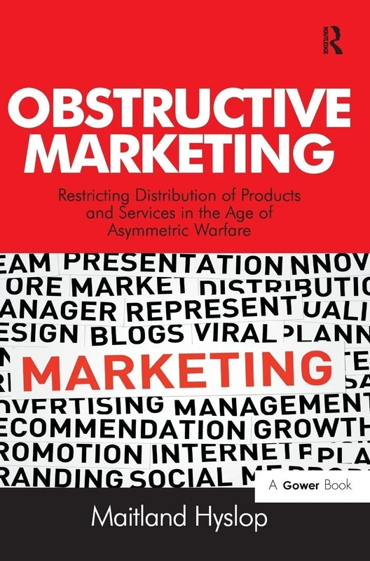 Obstructive Marketing: Restricting Distribution of Products and Services in the Age of Asymmetric Warfare - Image 1
