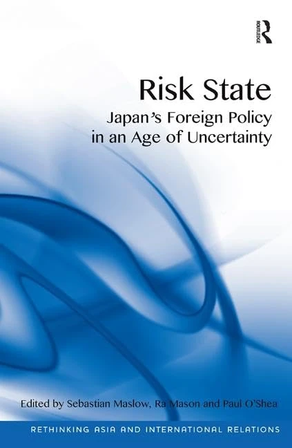 Routledge - Risk State: Japan's Foreign Policy Book