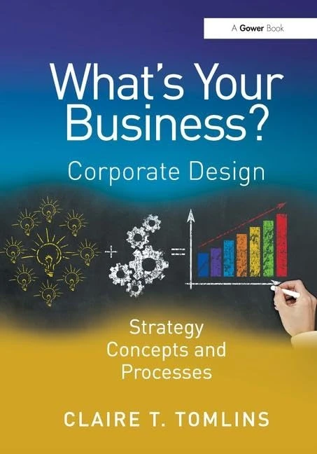 Routledge - What's Your Business?: Corporate Design Strategy