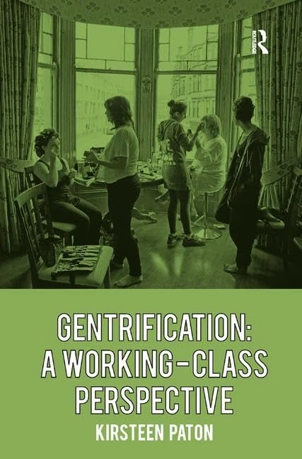 Routledge Gentrification: A Working-Class Perspective Book