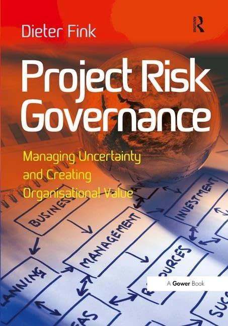 Routledge Project Risk Governance - Dieter Fink Book