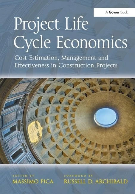 Project Life Cycle Economics: Cost Estimation, Management and Effectiveness in Construction Projects - Image 1
