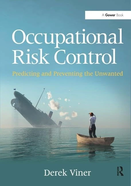 Routledge Occupational Risk Control - Predicting and Preventing