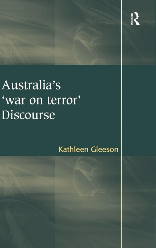 Routledge - Australia's 'war on terror' Discourse Book
