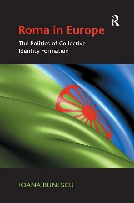 Roma in Europe: The Politics of Collective Identity - Routledge