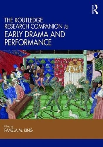 The Routledge Research Companion to Early Drama and Performance (Routledge Companions)
