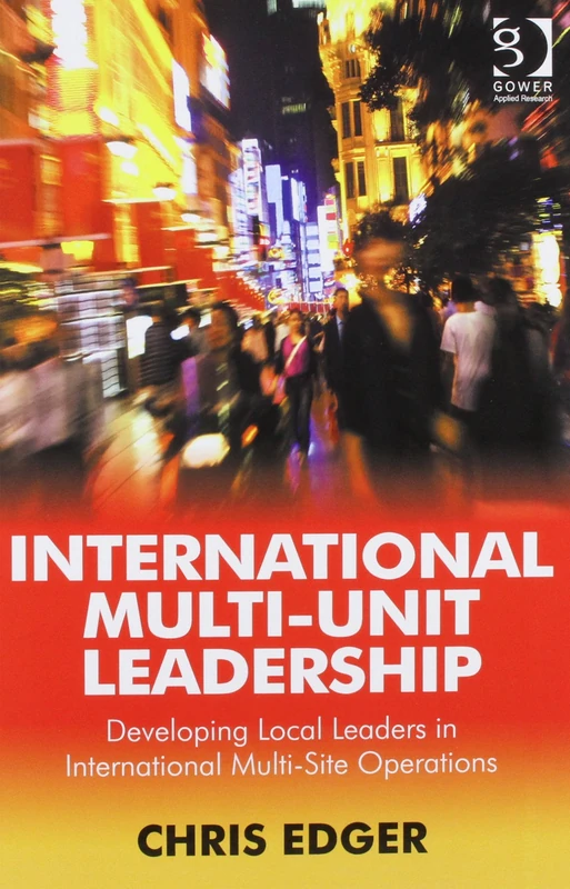 Effective Multi-Unit Leadership and International Multi-Unit Leadership (Two Volume Set) - Image 1