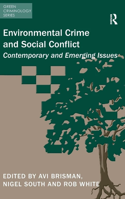 Routledge Environmental Crime and Social Conflict Book
