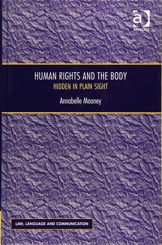 Routledge Human Rights and the Body - Law and Language Book