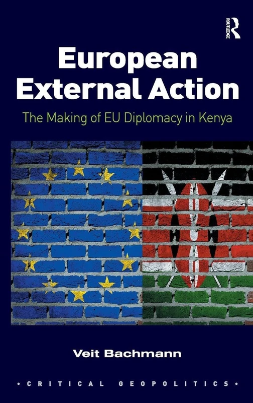 Routledge European External Action - EU Diplomacy in Kenya