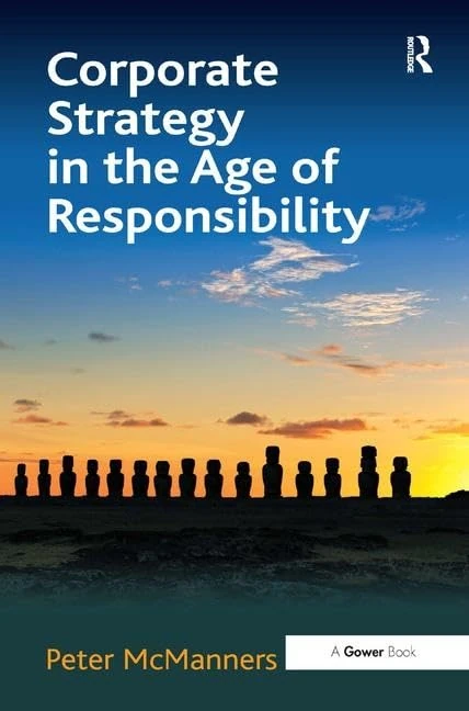 Routledge - Corporate Strategy in the Age of Responsibility