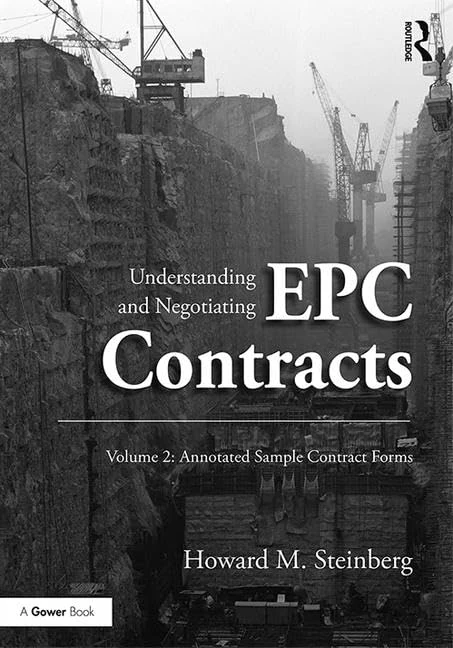 Understanding and Negotiating EPC Contracts, Volume 2: Annotated Sample Contract Forms - Image 1
