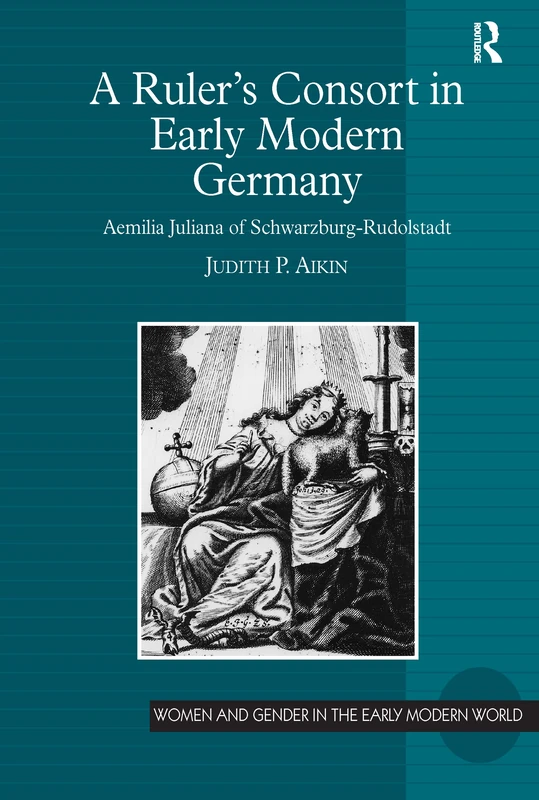 Routledge - A Ruler's Consort in Early Modern Germany