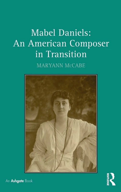Mabel Daniels: An American Composer in Transition