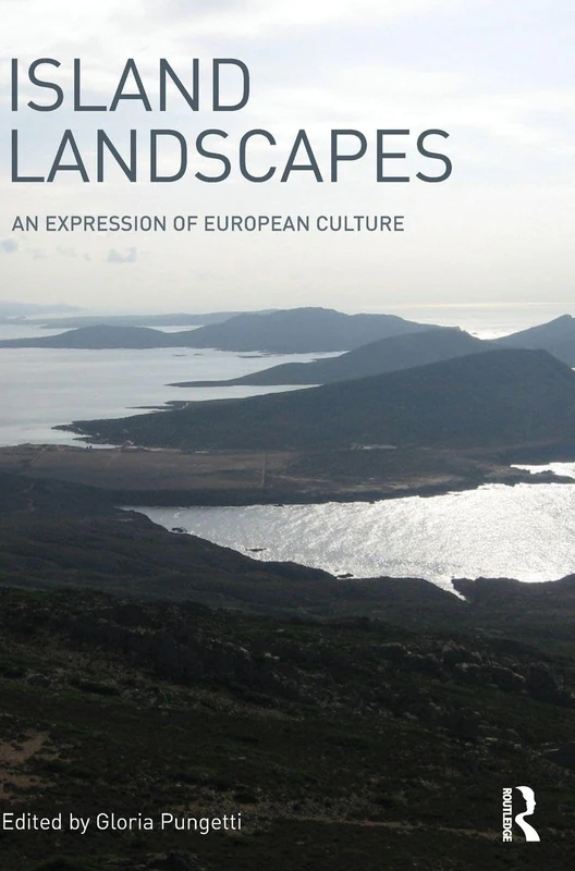 Routledge Island Landscapes: An Expression of European Culture