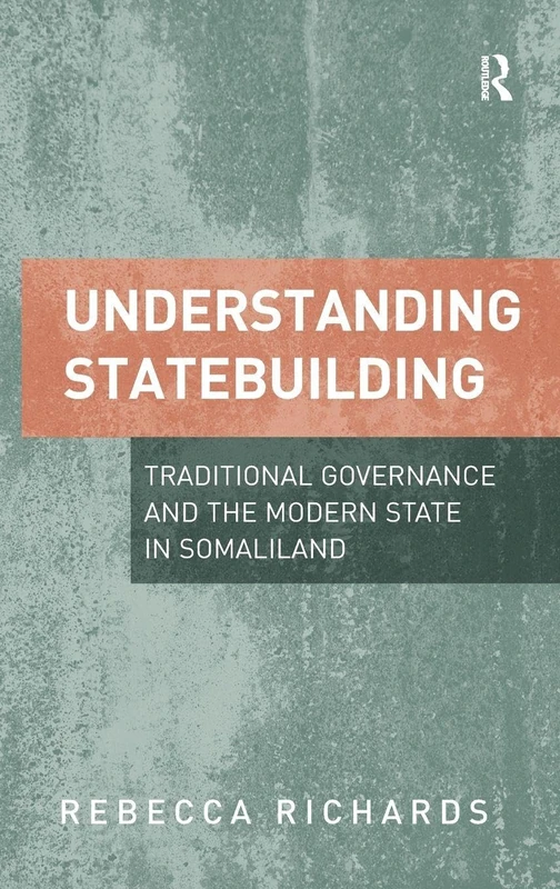 Understanding Statebuilding - Routledge Politics Book