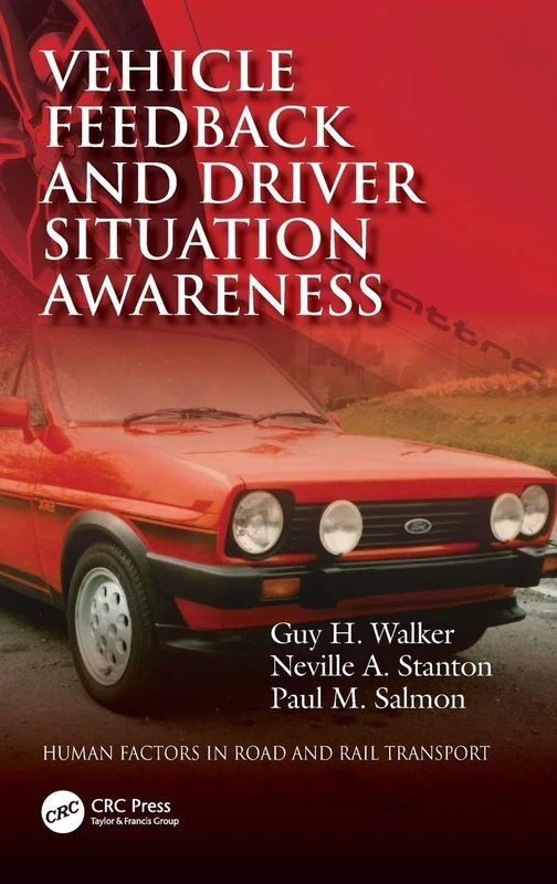 CRC Press Vehicle Feedback and Driver Situation Awareness