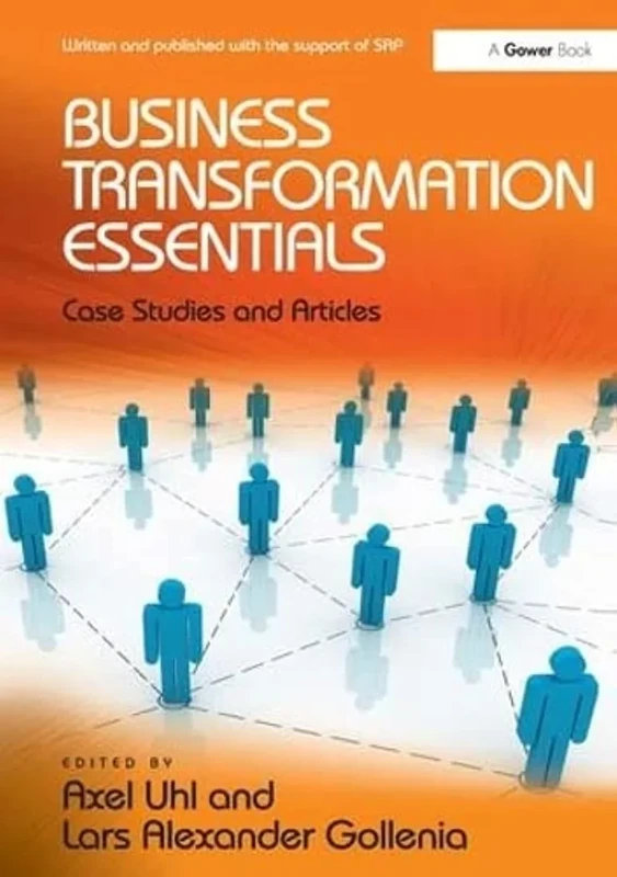 Business Transformation Essentials: Case Studies and Articles
