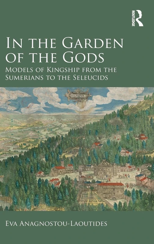 Routledge - In the Garden of the Gods: Models of Kingship - Image 1