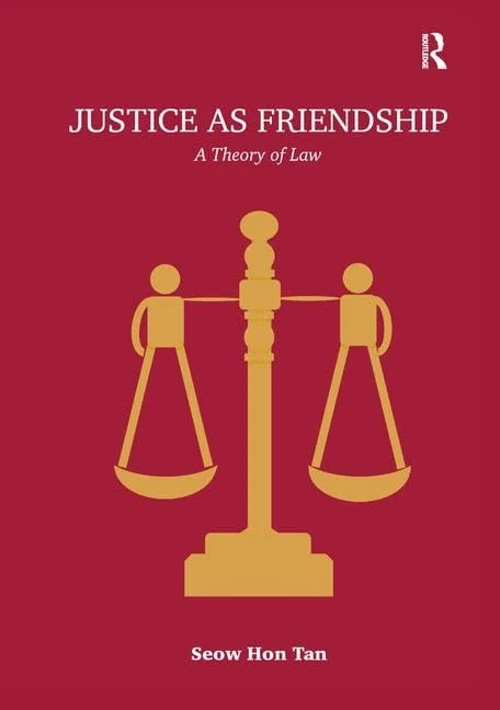 Routledge - Justice as Friendship: A Theory of Law