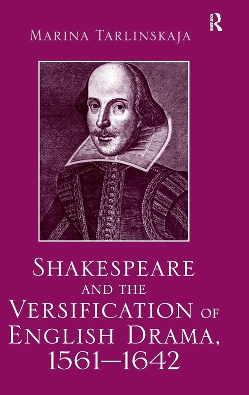 Routledge - Shakespeare and the Versification of English Drama