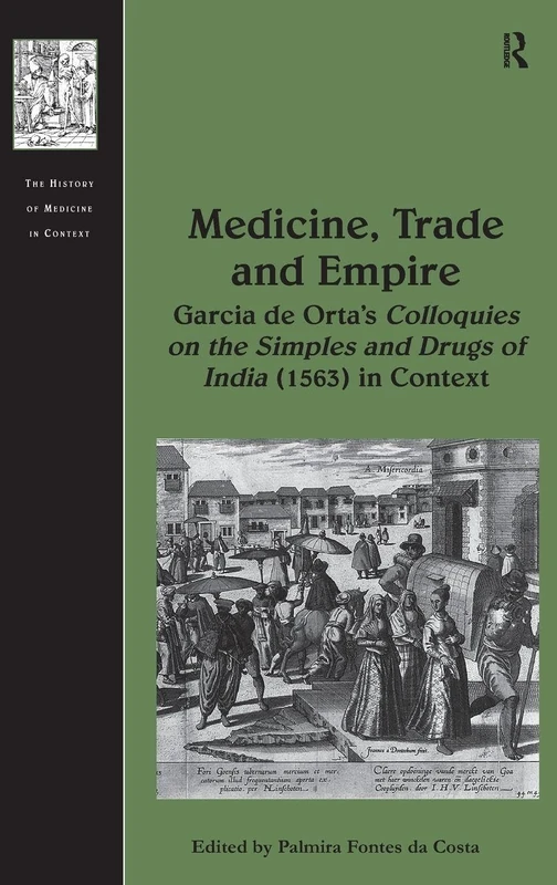 Routledge - Medicine, Trade and Empire (Garcia de Orta)