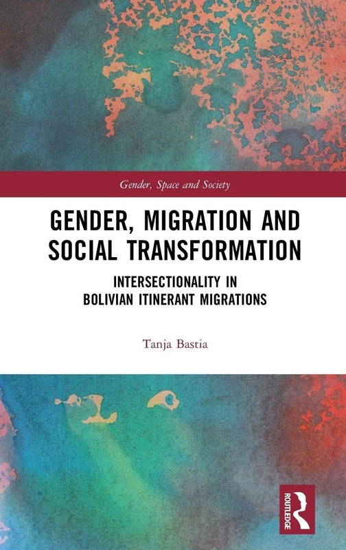 Routledge - Gender, Migration and Social Transformation Book