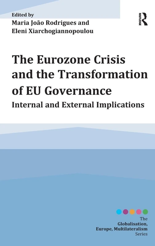Routledge - The Eurozone Crisis and EU Governance Book