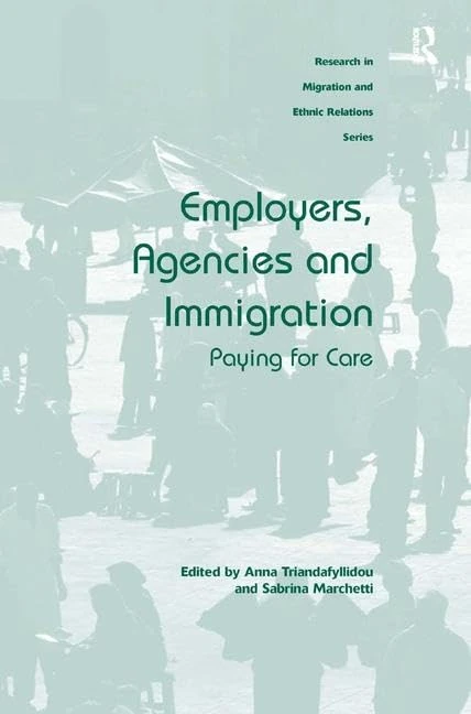 Routledge - Employers, Agencies and Immigration Book