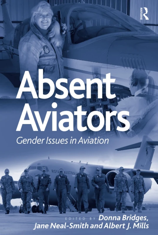 Absent Aviators: Gender Issues in Aviation - Routledge