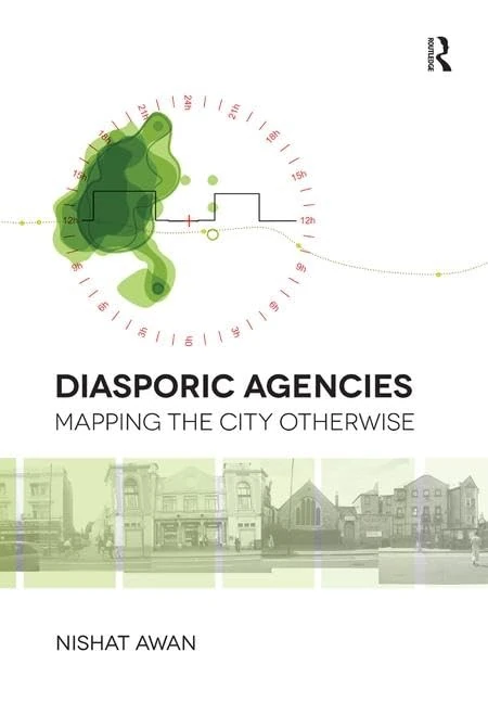 Routledge - Diasporic Agencies: Mapping the City Otherwise