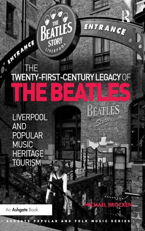 Routledge - The Twenty-First-Century Legacy of the Beatles