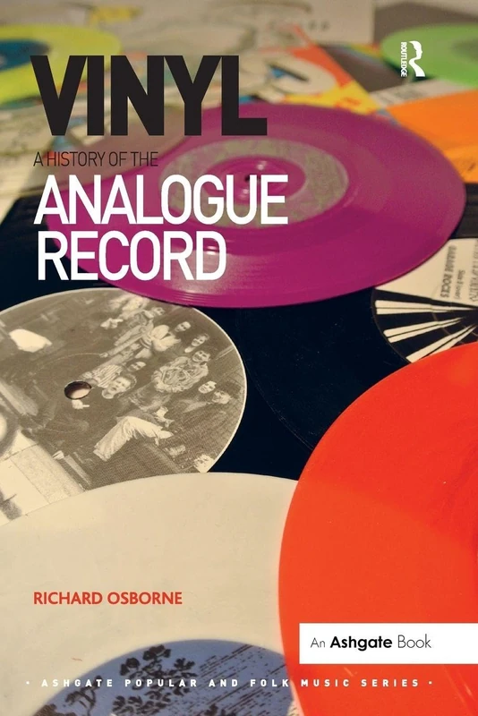 Vinyl: A History of the Analogue Record (Ashgate Popular and Folk Music Series) - Image 1