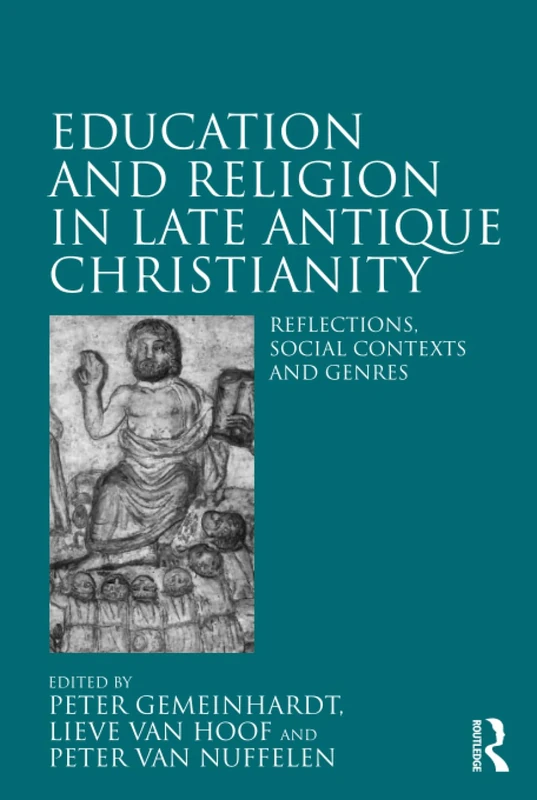 Routledge - Education and Religion in Late Antique Christianity