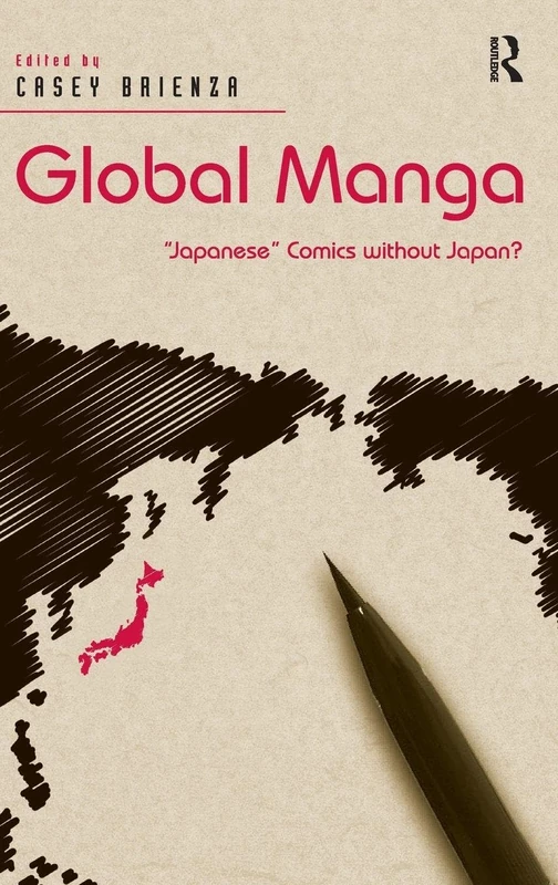 Routledge Global Manga - Japanese Comics without Japan?