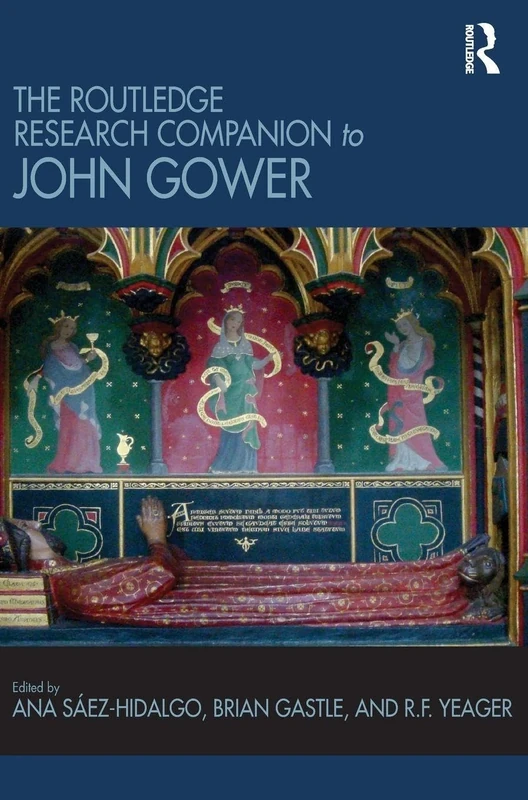 The Routledge Research Companion to John Gower